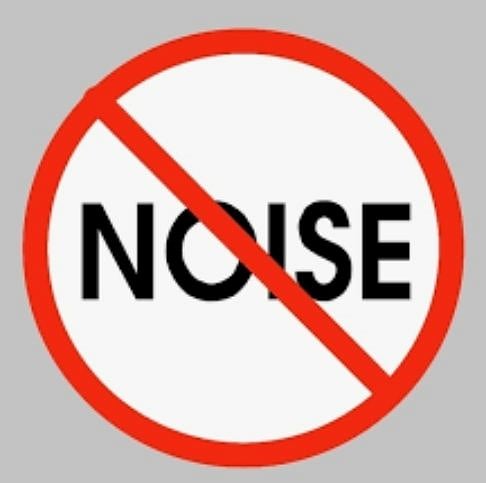 No LOUD noise!