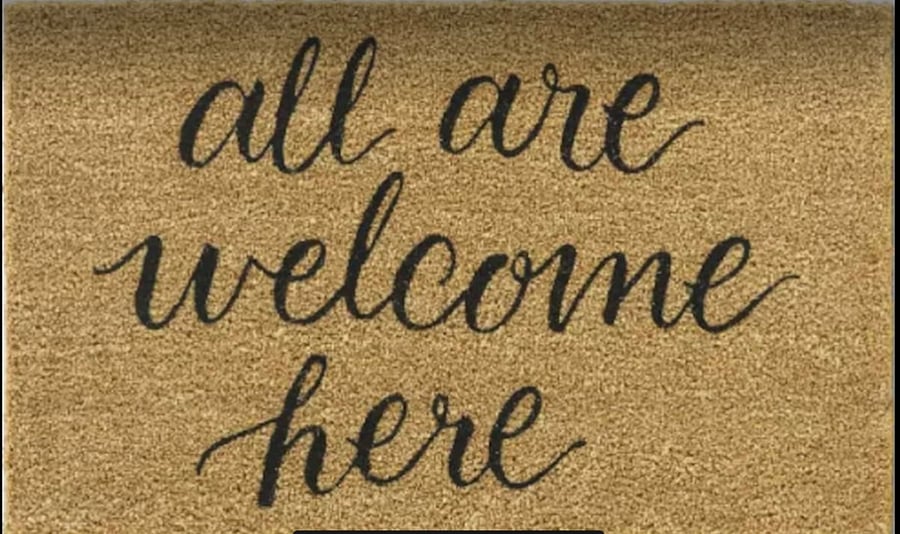 All types of people are welcome in this space. In case you needed to hear it, there it is.